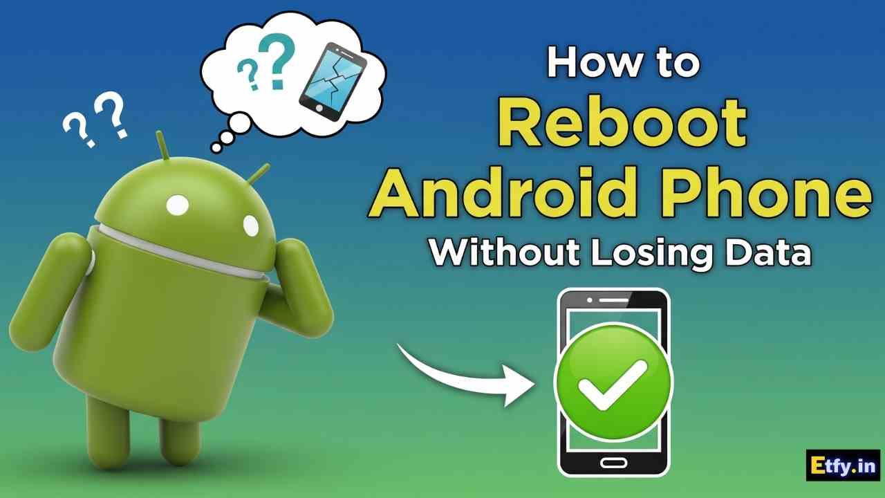 How to Reboot Android Phone Without Losing Data